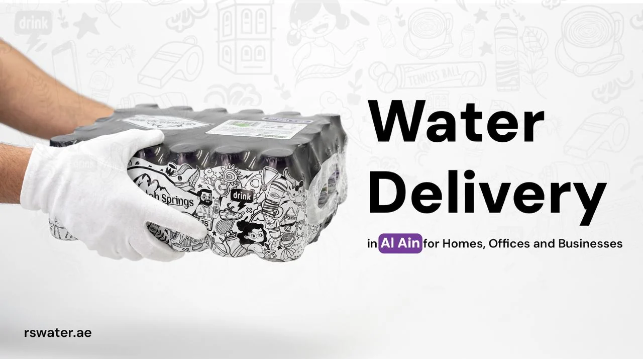 Water delivery in Al Ain for homes offices and businesses